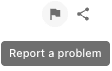 Report a problem button